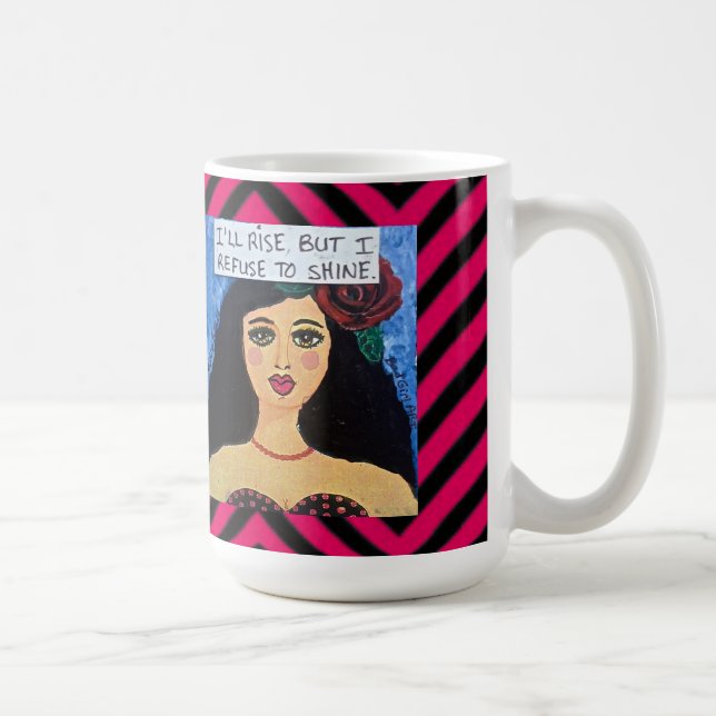 Taza De Café 15 onzas MUG-I SUBIRÁN PERO RECHAZO BRILLAR (Derecha)