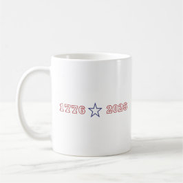 Taza De Café 1776 2026 América 250 Años Aniversario Patriótico 