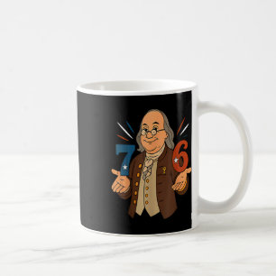 Taza De Café 1776 Divertido Benjamin Ben Franklin Meme Seis Sie