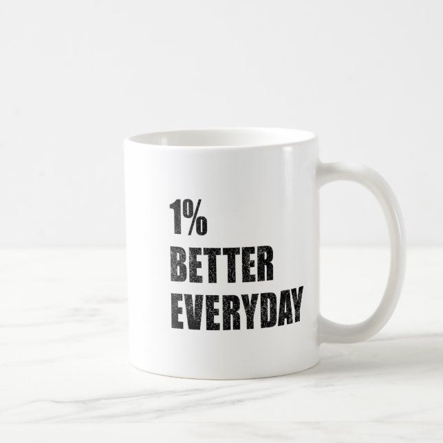Taza De Café 1% Better Every Day Motivation Quote Insrational S (Derecha)
