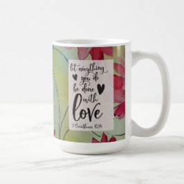 Taza De Café 1 Corintios 16 14 Todo en amor Biblia Verse