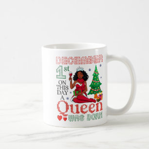 Taza De Café 1 de diciembre en este día nació una reina feliz m