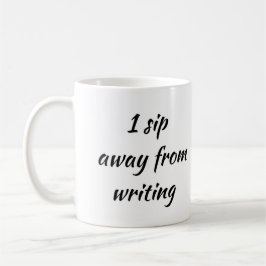 Taza De Café 1 Sip Lejos De Escribir