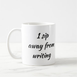 Taza De Café 1 Sip Lejos De Escribir