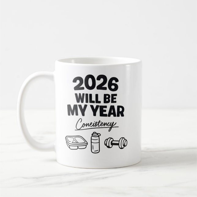 Taza De Café 2026 Consistency Will Be My Year (Izquierda)