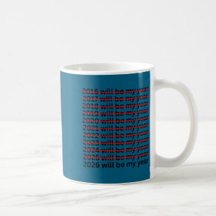 Taza De Café 2026 Será Mi Año Divertida Resolución de Año Nuevo