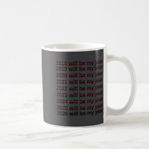 Taza De Café 2026 Será Mi Año Divertido Humor Cotización De Año