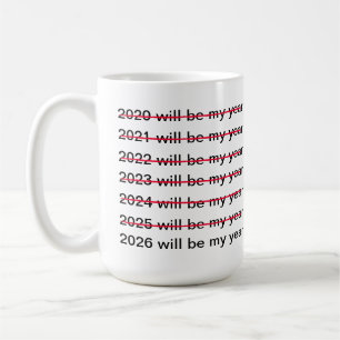Taza De Café 2026 Será Mi Año Divertido Sarcástico Año Nuevo