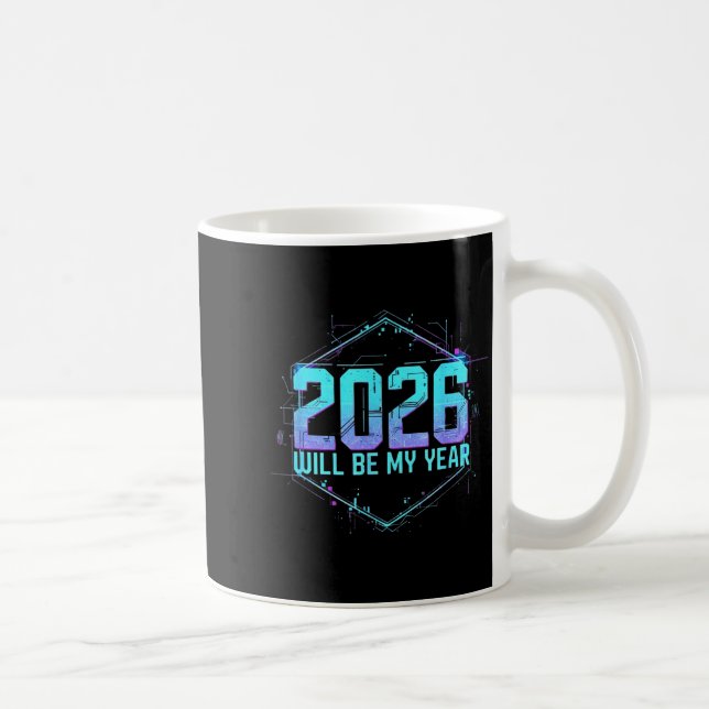 Taza De Café 2026 Will Be My Year Motivational Sitive Mindset Q (Derecha)