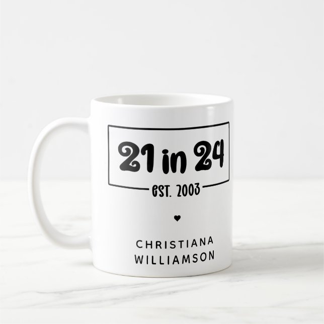 Taza De Café 21º cumpleaños 21 personalizado en 24 Est 2003 Cum (Izquierda)