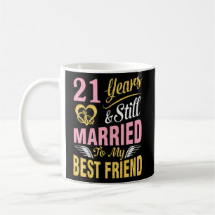 Taza De Café 21 Años Boda Casarse Y Todavía Casarse Con Mi Abej