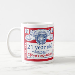 Taza De Café 21 cumpleaños, bebida legal, donde está mi bebida