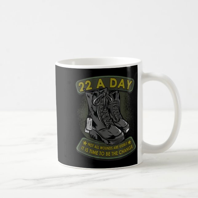 Taza De Café 22 A Day Veteran Suicide Apparel It's Time To Be T (Derecha)