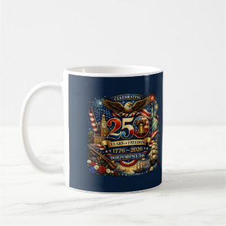 Taza De Café 250 Años de Libertad – 1776–2026 Día de la Indepen