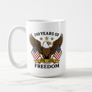Taza De Café 250 años de libertad: Aniversario de América