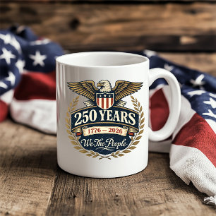 Taza De Café 250 Años de Nosotros el Pueblo