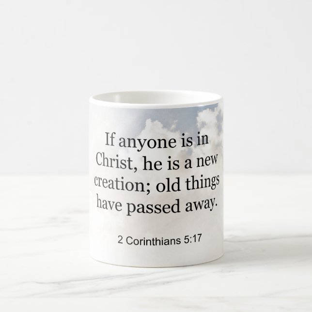 Taza De Café 2 Corintios 5:17, versículo de la Biblia, (Centro)