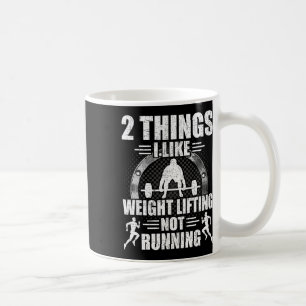 Taza De Café 2 cosas que me gustan Levantamiento de pesas No co