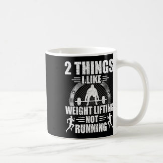 Taza De Café 2 cosas que me gustan Levantamiento de pesas No co