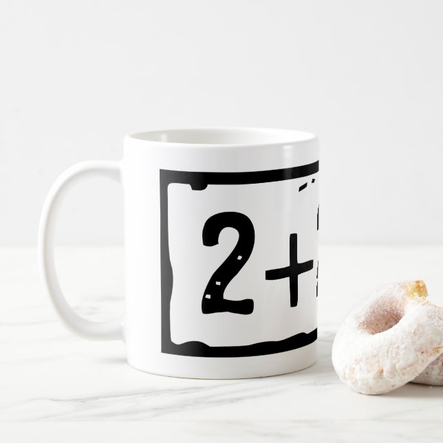 Taza De Café 2 más 2 es igual a 5 (Con donut)