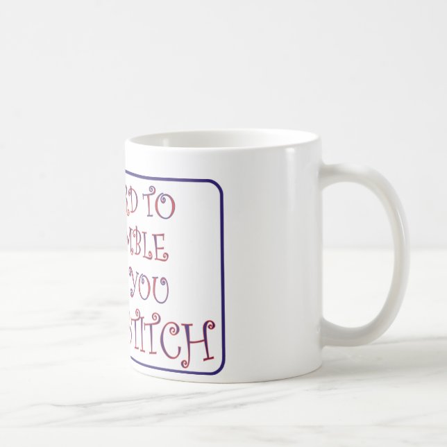 Taza De Café 2 sean difícilmente humildes cuando usted cruza la (Derecha)