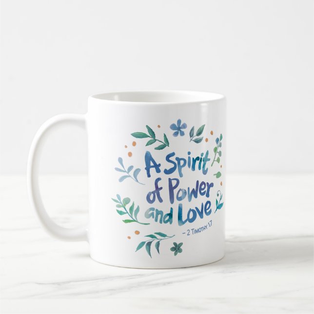 Taza De Café 2 Timoteo 1:7 - Un Espíritu de Poder y Amor (Izquierda)