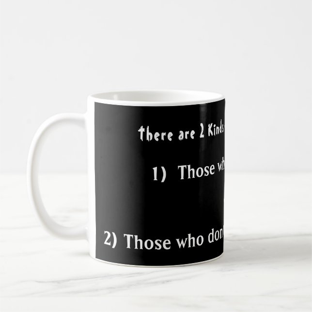 Taza De Café 2 Tipos de personas en este mundo (Izquierda)