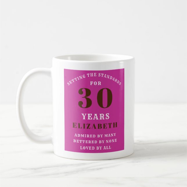 Taza De Café 30.º cumpleaños Vibrante Rosa Añadir su nombre (Izquierda)