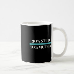 Taza De Café 30% Stud 70% Muffin Funny Día de San Valentín del