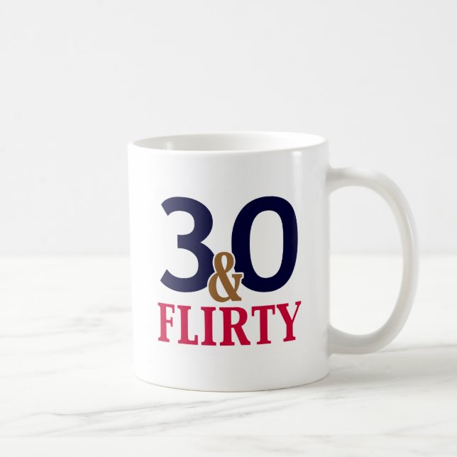Taza De Café 30 y 30 cumpleaños de Flirty (Derecha)