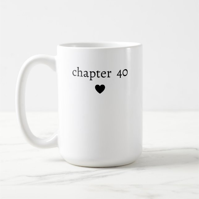 Taza De Café 40.º cumpleaños Capítulo 40 (Izquierda)
