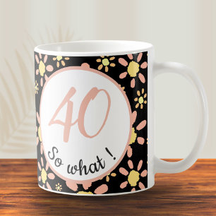 Taza De Café 40 así que qué cumpleaños 40º divertido motivacio