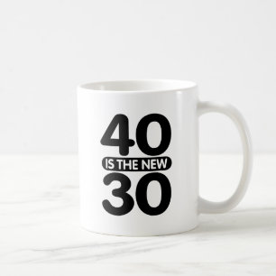 Taza De Café 40 Es El Nuevo 30