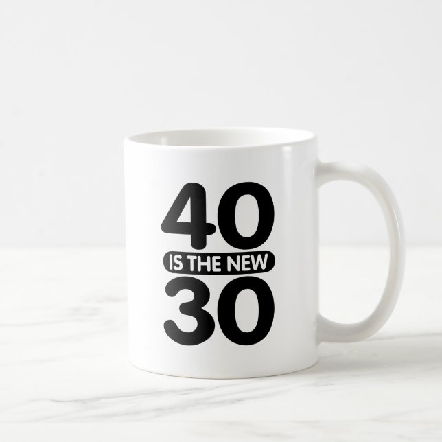 Taza De Café 40 Es El Nuevo 30 (Derecha)