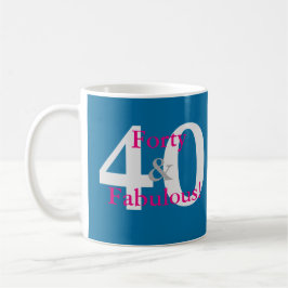 Taza De Café ¡40 y fabuloso! Divertido Cumpleaños personal Blue