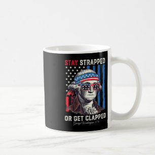 Taza De Café 4 De Julio Quedarse Atrapado O Ser Aplaudido Georg