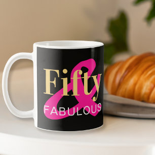 Taza De Café 50.º cumpleaños Cincuenta y fabuloso negro rosado