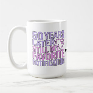 Taza De Café 50 años después todavía mi notificación favorita