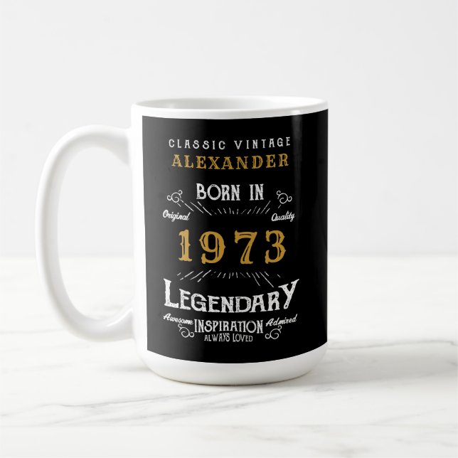 Taza De Café 50 cumpleaños 1973 Añadir tu nombre legendario (Izquierda)