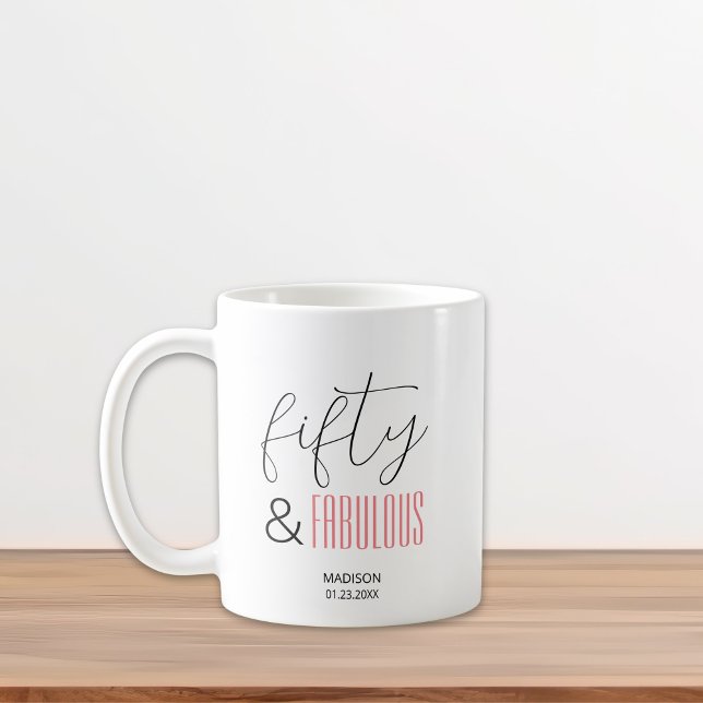 Taza De Café 50 y Fabuloso Personalizado 50 cumpleaños guión mo (50 and Fabulous Custom 50th Birthday Modern Script Coffee Mug)