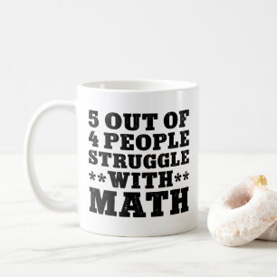 Taza De Café 5 De Cada 4 Personas Luchan Con Las Matemáticas