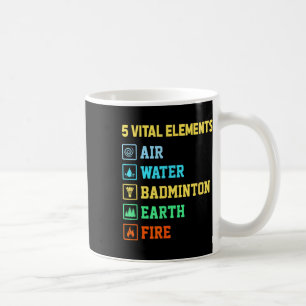 Taza De Café 5 Elementos Vitales Aire Agua Bádminton Tierra Fue