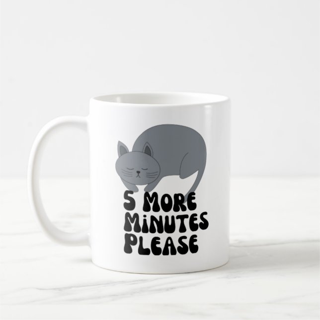 Taza De Café 5 minutos más por favor (Izquierda)