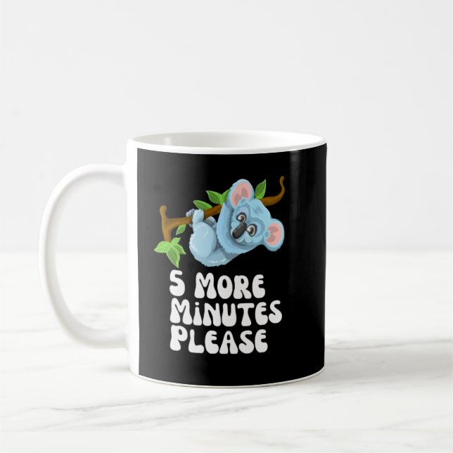 Taza De Café 5 minutos más por favor (Izquierda)