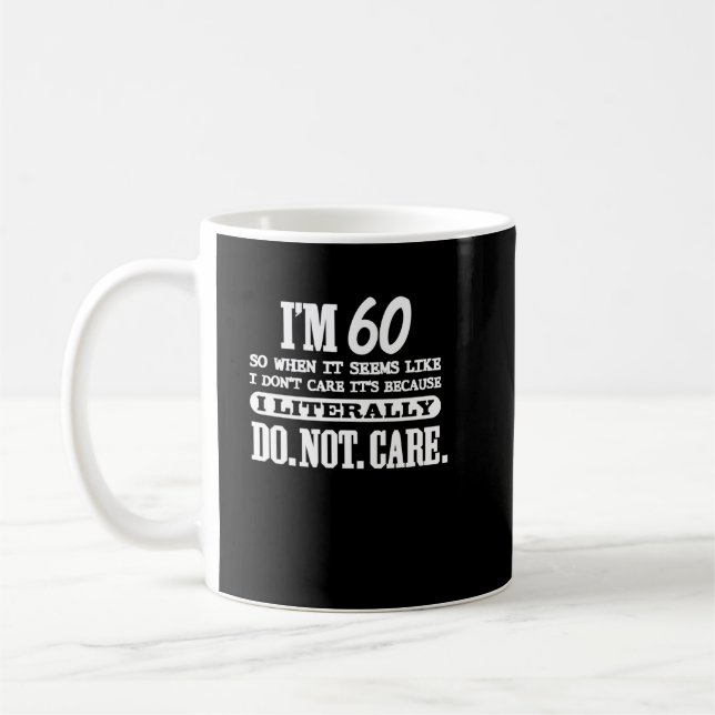 Taza De Café 60 literalmente no les importa el regalo de cumple (Izquierda)