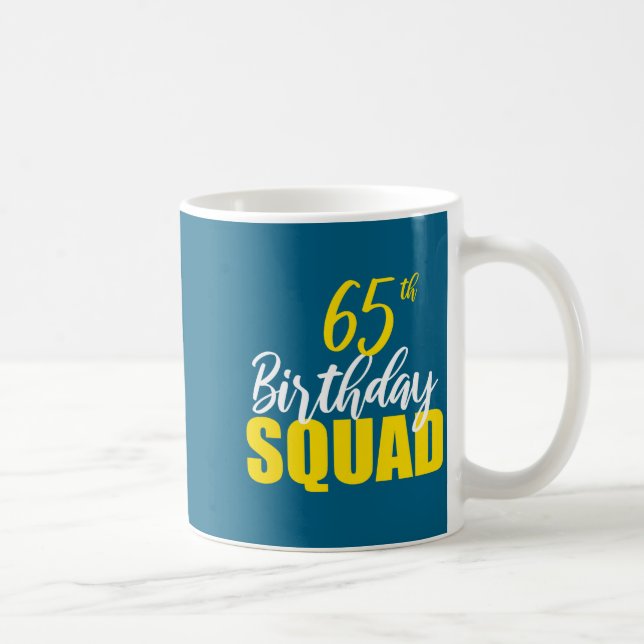 Taza De Café 65th Happy Birthday Squad Party Bday Family Group  (Derecha)