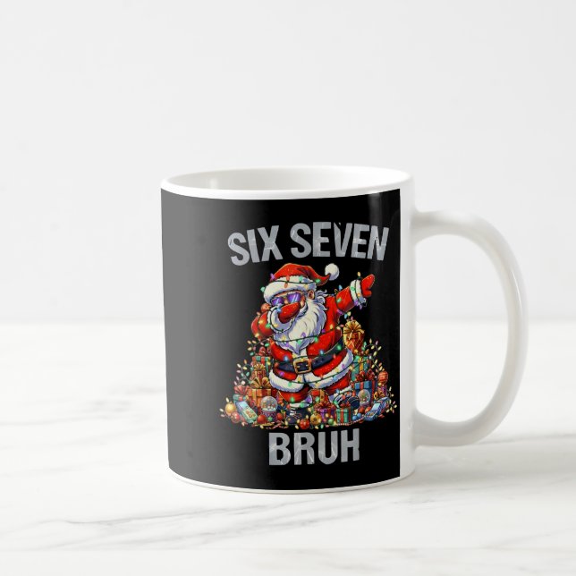 Taza De Café 67 Bruh Christmas Six Seven Dabbing Santa 6 7 6-7  (Derecha)