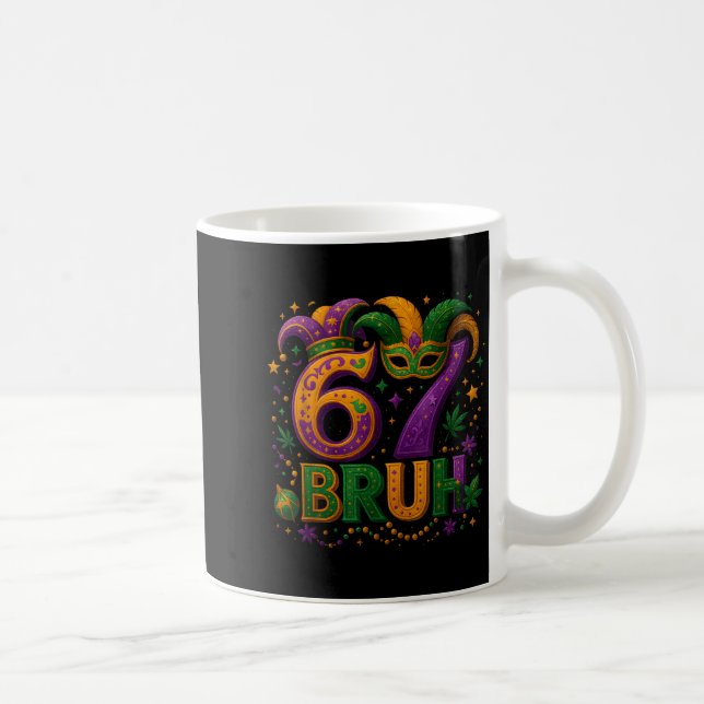 Taza De Café 67 Bruh Funny Mardi Gras Mask Beads Costume Design (Derecha)