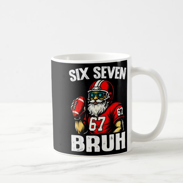 Taza De Café 67 Bruh Meme Christmas Football Santa Six Seven  (Derecha)