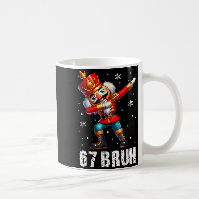 Taza De Café 67 Christmas Nutcracker Six Seven Bruh 6 7 Funny C (Derecha)